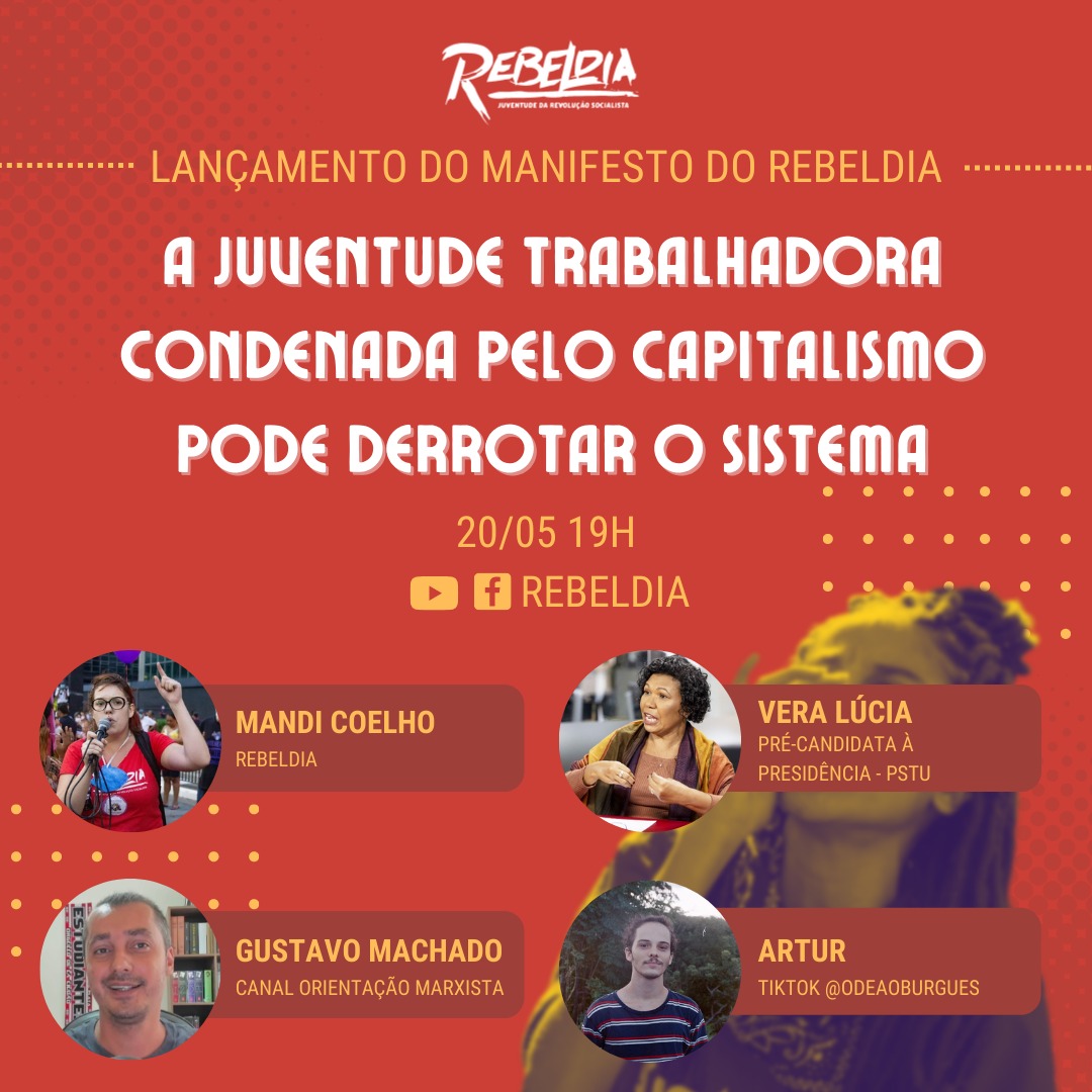 Rebeldia lança nesta sexta-feira, 20, manifesto “A juventude trabalhadora condenada pelo capitalismo pode derrotar o sistema”