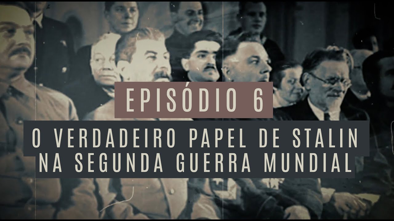 O verdadeiro papel de Stalin na Segunda Guerra Mundial