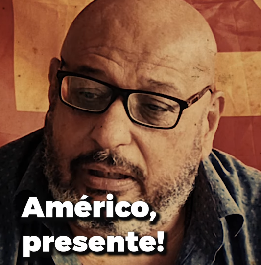 Luta Popular: Américo, presente!