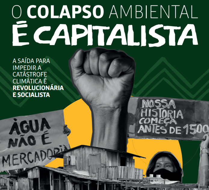 Encarte Especial do Opinião Socialista discute COP30 e o colapso ambiental sob o capitalismo