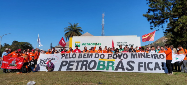 Petroleiros da Regap mobilizados contra a privatização