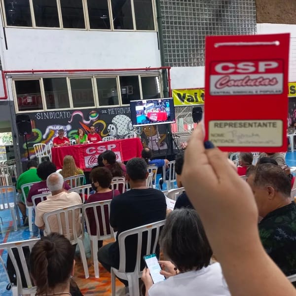 Congresso da CSP-Conlutas votará plano de lutas contra as políticas de Lula