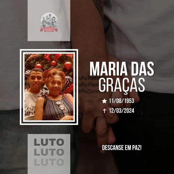 Dona Graça, presente!