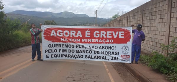 MG: Todo apoio à greve dos trabalhadores da CSN-Mineração